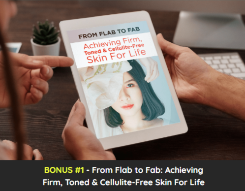 From Flab to Fab Achieving Firm, Toned & Cellulite-Free Skin For Life